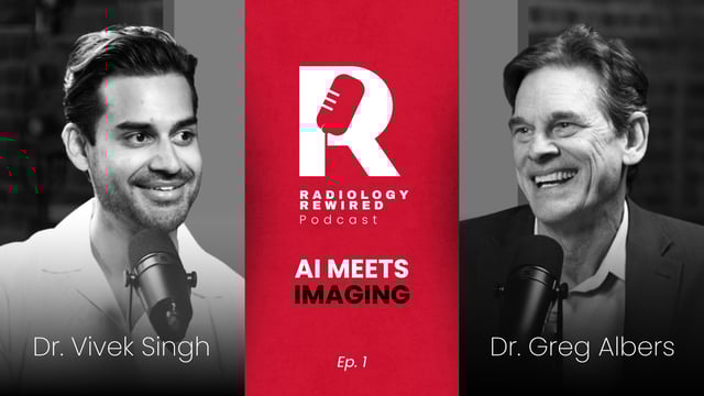 Radiology Rewired Podcast - Episode 1 Thumbnail