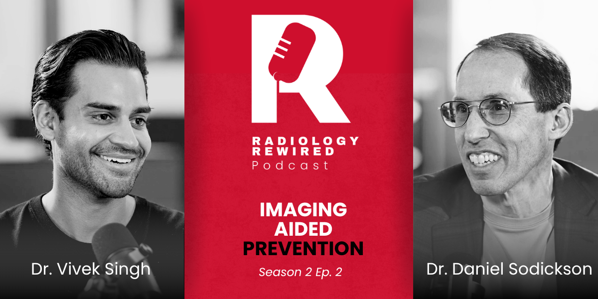 Imaging aided prevention | Radiology Rewired