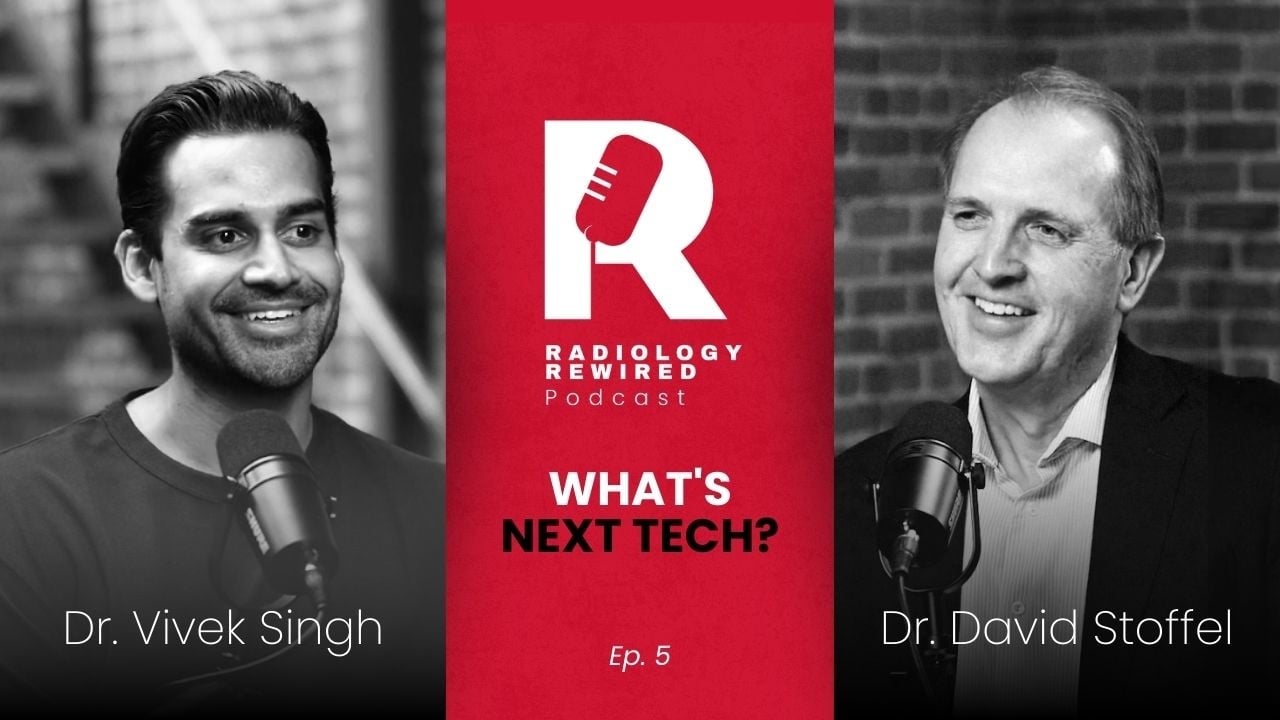What’s Next Tech? | Radiology Rewired